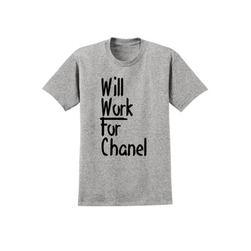 Will Work for Chanel Tee (Various Colors) (Sale)